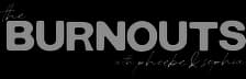 The Burnouts